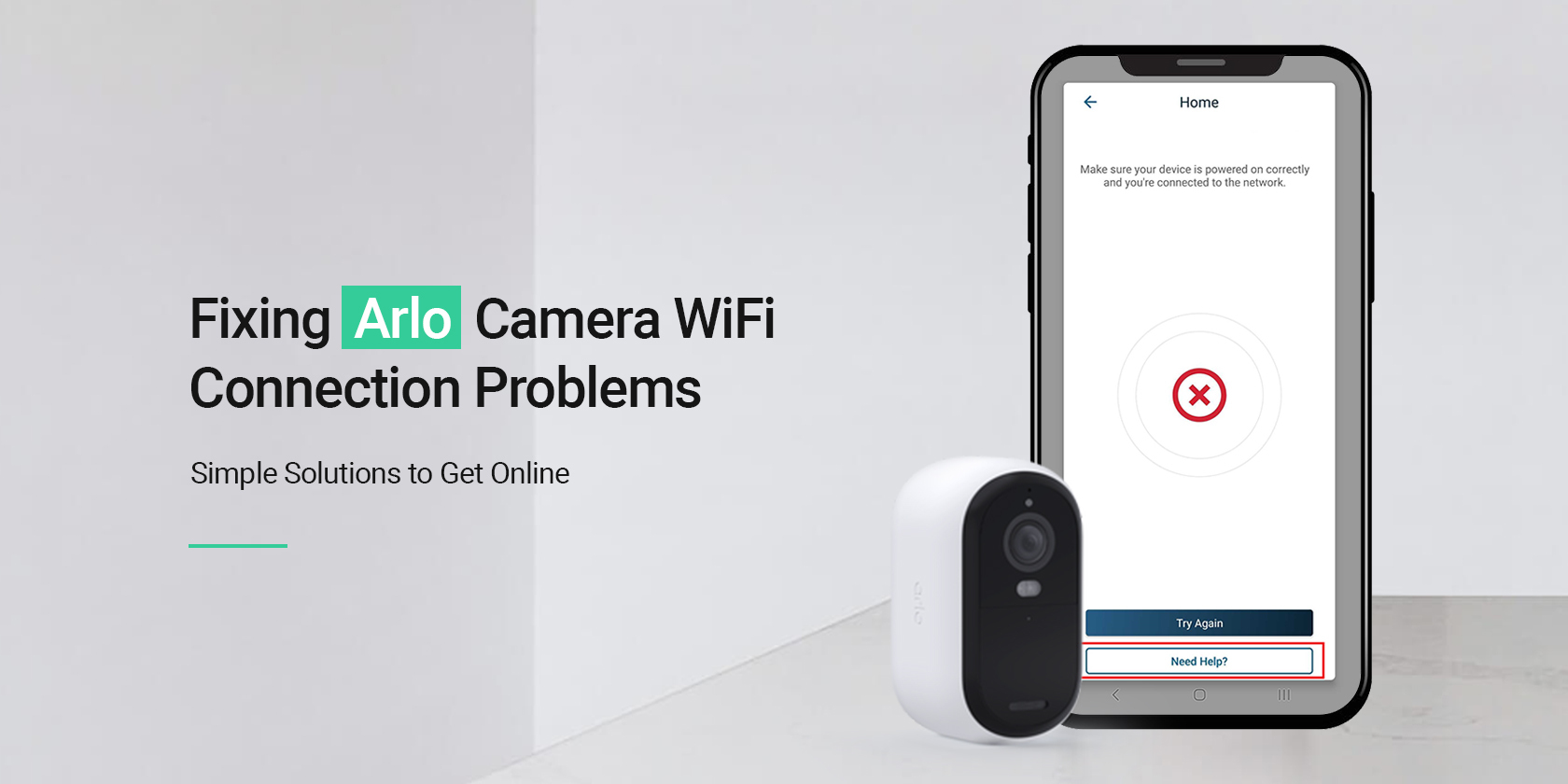 Arlo camera not connecting to wifi​